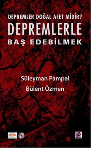 Depremlerle Baş Edebilmek - Süleyman Pampal - Efil Yayınevi