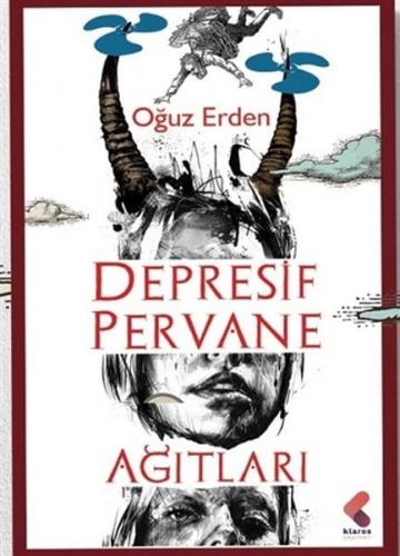 Depresif Pervane Ağıtları - Oğuz Erden - Klaros Yayınları