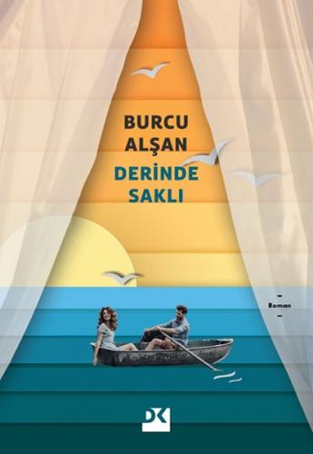 Derinde Saklı - Burcu Alşan - Doğan Kitap