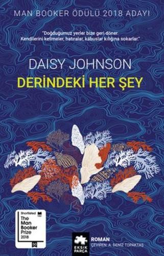 Derindeki Her Şey - Daisy Johnson - Eksik Parça Yayınları