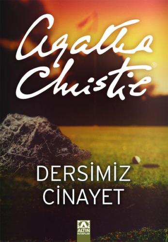 Dersimiz Cinayet - Agatha Christie - Altın Kitaplar