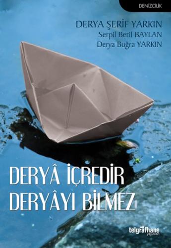 Derya İçredir Deryayı Bilmez - Derya Şerif Yarkın - Telgrafhane Yayınl