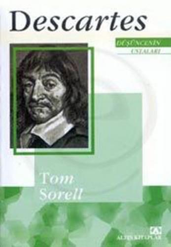 Düşüncenin Ustaları: Descartes - Tom Sorell - Altın Kitaplar