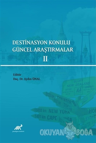 Destinasyon Konulu Güncel Araştırmalar 2 - Aydın Ünal - Paradigma Akad