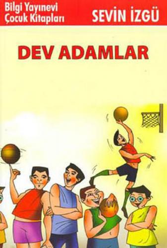 Dev Adamlar - Sevin İzgü - Bilgi Yayınevi