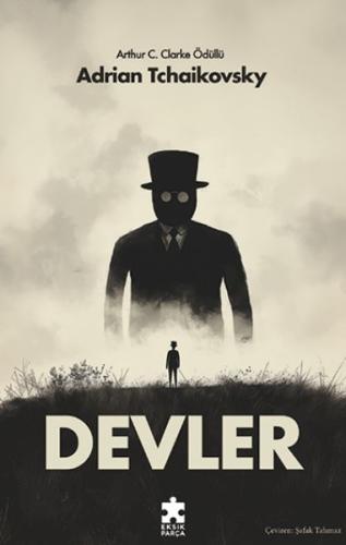 Devler - Adrian Tchaikovsky - Eksik Parça Yayınları