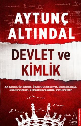 Devlet ve Kimlik - Aytunç Altındal - Destek Yayınları