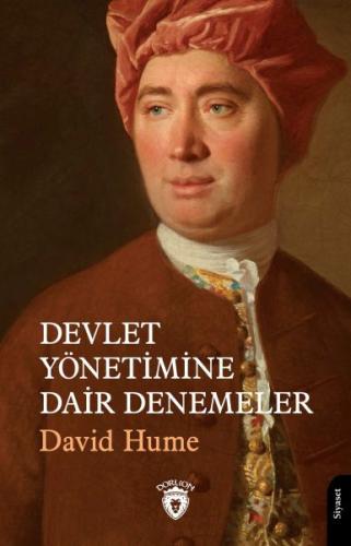 Devlet Yönetimine Dair Denemeler - David Hume - Dorlion Yayınları