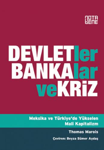 Devletler, Bankalar ve Kriz - Thomas Marois - Nota Bene Yayınları