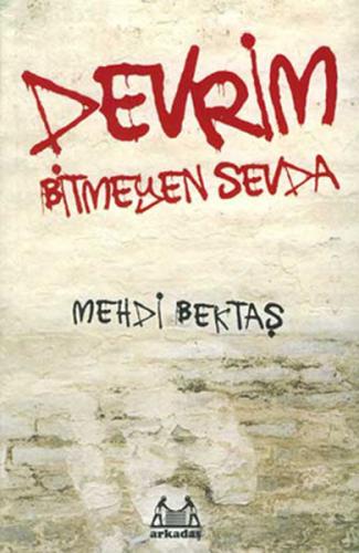 Devrim - Mehdi Bektaş - Arkadaş Yayınları