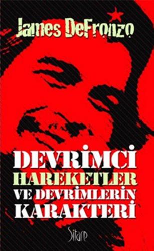 Devrimci Hareketler ve Devrimlerin Karakteri - James De Fronzo - Sitar