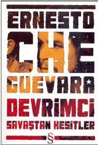 Devrimci Savaştan Kesitler - Ernesto Che Guevara - Everest Yayınları