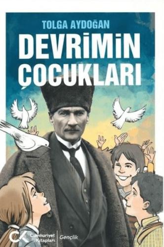 Devrimin Çocukları - Tolga Aydoğan - Cumhuriyet Kitapları