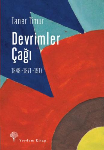 Devrimler Çağı - Taner Timur - Yordam Kitap