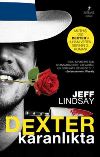 Dexter Karanlıkta - Jeff Lindsay - Artemis Yayınları