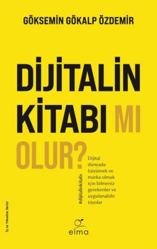 Dijitalin Kitabı mı Olur? - Göksemin Gökalp Özdemir - ELMA Yayınevi