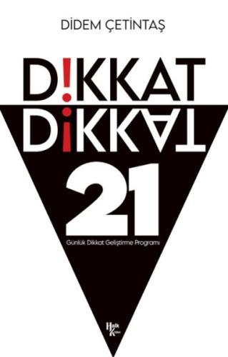 Dikkat Dikkat - 21 Günlük Dikkat Geliştirme Programı - Didem Çetintaş 