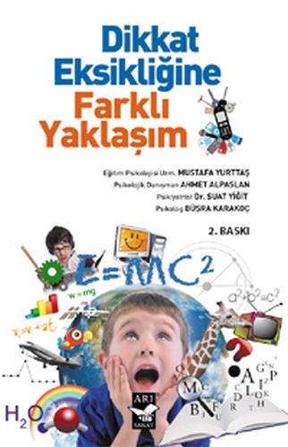 Dikkat Eksikliğine Farklı Yaklaşım - Mustafa Yurttaş - Arı Sanat Yayın