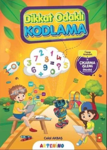 Dikkat Odaklı Kodlama Serisi - Çıkarma İşlemi - Celal Akbaş - Artenino