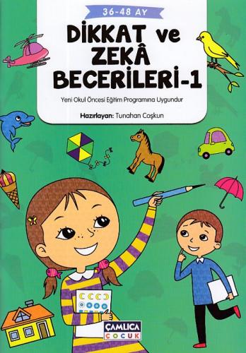 Dikkat ve Zeka Becerileri - 1 (36-48 Ay) - Kolektif - Çamlıca Çocuk Ya