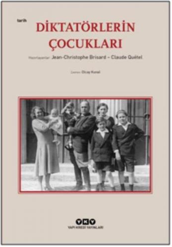 Diktatörlerin Çocukları - Jean Christophe Brisard - Yapı Kredi Yayınla