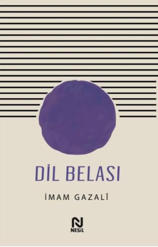 Dil Belası - İmam Gazali - Nesil Yayınları