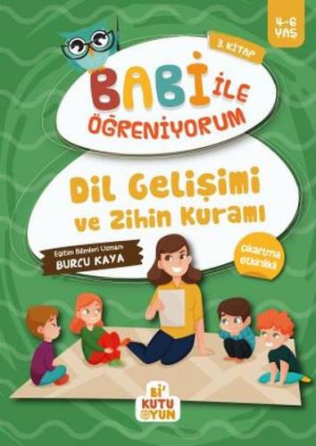 Dil Gelişimi ve Zihin Kuramı - Babi İle Öğreniyorum 3. Kitap - Burcu K