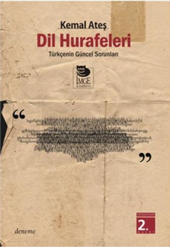 Dil Hurafeleri - Kemal Ateş - İmge Kitabevi Yayınları