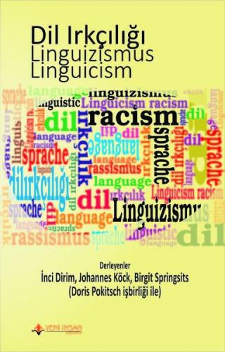 Dil Irkçılığı - Linguizismus - Linguicism - İnci Dirim - Yeni İnsan Ya