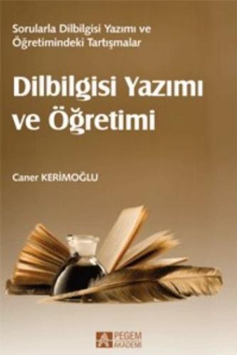 Dilbilgisi Yazımı ve Öğretimi - Caner Kerimoğlu - Pegem Akademi Yayınc