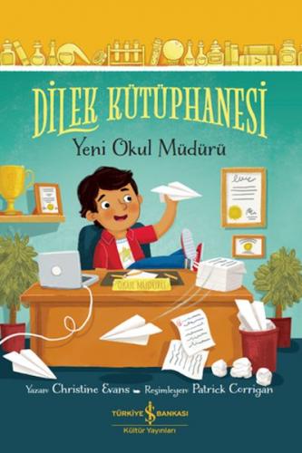 Dilek Kütüphanesi – Yeni Okul Müdürü - Chrıstıne Evans - İş Bankası Kü