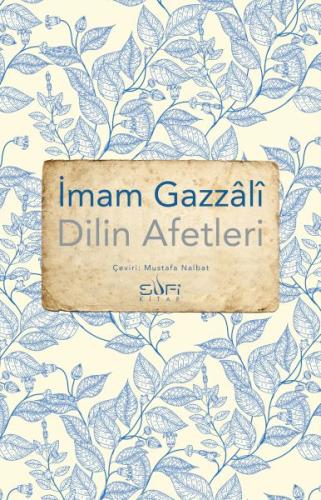 Dilin Afetleri - İmam Gazali - Sufi Kitap