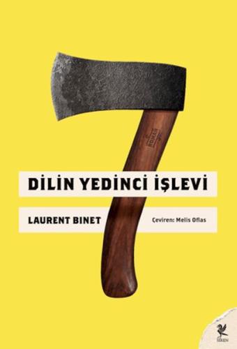 Dilin Yedinci İşlevi - Laurent Binet - Siren Yayınları