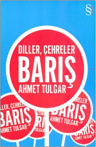 Diller, Çehreler - Barış - Ahmet Tulgar - Everest Yayınları