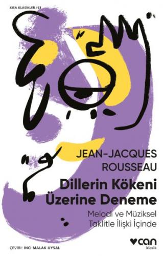 Dillerin Kökeni Üzerine Deneme - Jean Jacques Rousseau - Can Sanat Yay