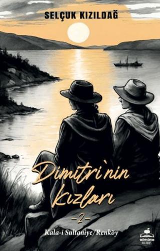 Dimitri'nin Kızlar 2- Kala-i Sultaniye - Renköy - Selçuk Kızıldağ - Al