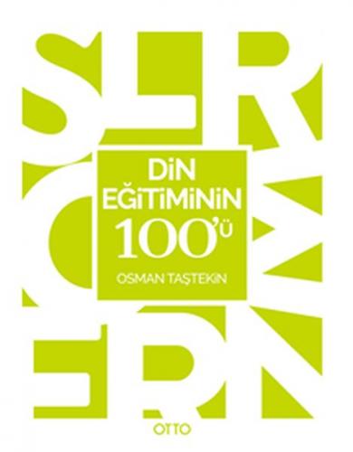 Din Eğitiminin 100'ü - Osman Taştekin - Otto Yayınları