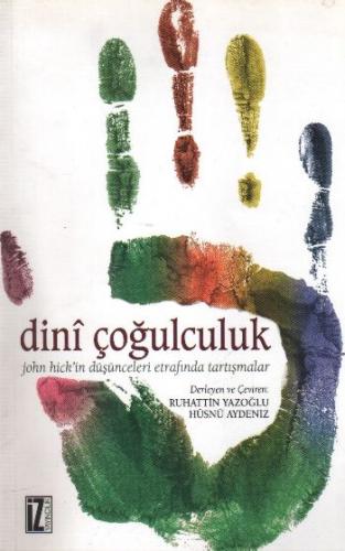 Dini Çoğulculuk - Keith E. Johnson - İz Yayıncılık