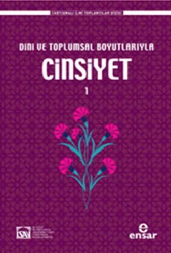 Dini ve Toplumsal Boyutlarıyla Cinsiyet 1 - Seyit Ali Tüz - Ensar Neşr