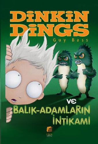 Dinkin Dings ve Balık-Adamların İntikamı - Guy Bass - Final Kültür San