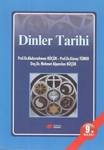 Dinler Tarihi - Abdurrahman Küçük - Berikan Yayınları