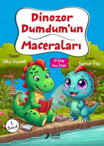 Dinozor Dumdum’un Maceraları 1. Sınıf - Ülkü Duysak - Yuva Yayınları