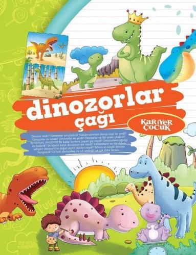 Dinozorlar Çağı - Gülsüm Öztürk - Kariyer Yayınları