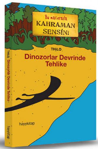 Dinozorlar Devrinde Tehlike - Thilo - Hayykitap