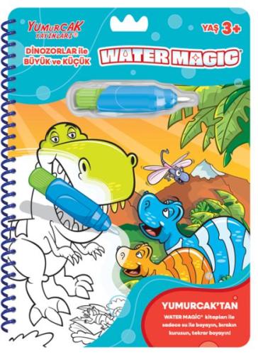 Dinozorlar ile Büyük ve Küçük - Yeni Water Magic - - Yumurcak Yayınlar