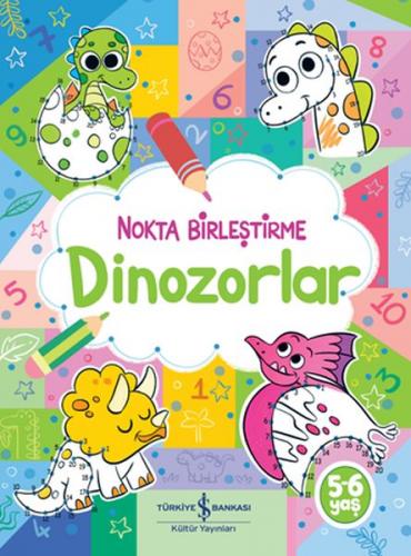 Dinozorlar - Nokta Birleştirme - - İş Bankası Kültür Yayınları