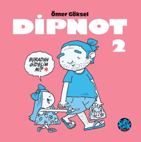 Dipnot 2 - Ömer Göksel - Süpersonik Komiks