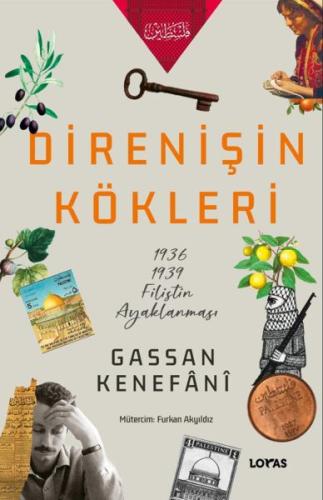 Direnişin Kökleri - Gassan Kenefânî - Loras Yayınları