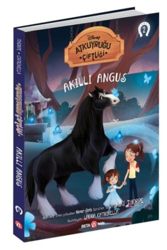 Disney Atkuyruğu Çiftliği Akıllı Angus -2 - Kiki Thorpe - Beta Kids