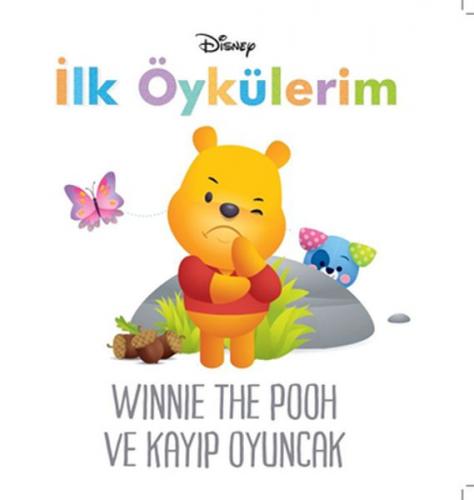 Winnie The Pooh ve Kayıp Oyuncak - Disney İlk Öykülerim - Kolektif - D